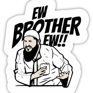 Sticker Ew Brother Ew