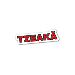 Sticker TZEAKĂ