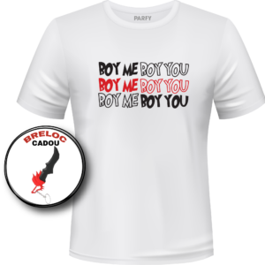 Tricou "Boy me,boy you” | PARFY MERCH