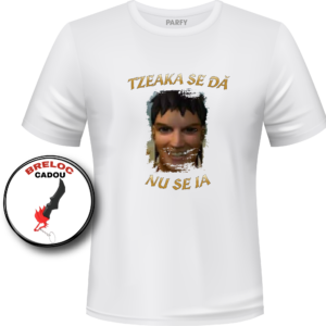 Tricou "TZEACA SE DĂ,NU SE IA ” | PARFY MERCH