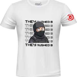 Tricou ”They rushed B” | AlexaRO Merch