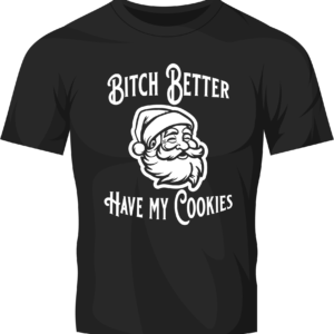 Tricou Craciun Have my cookies